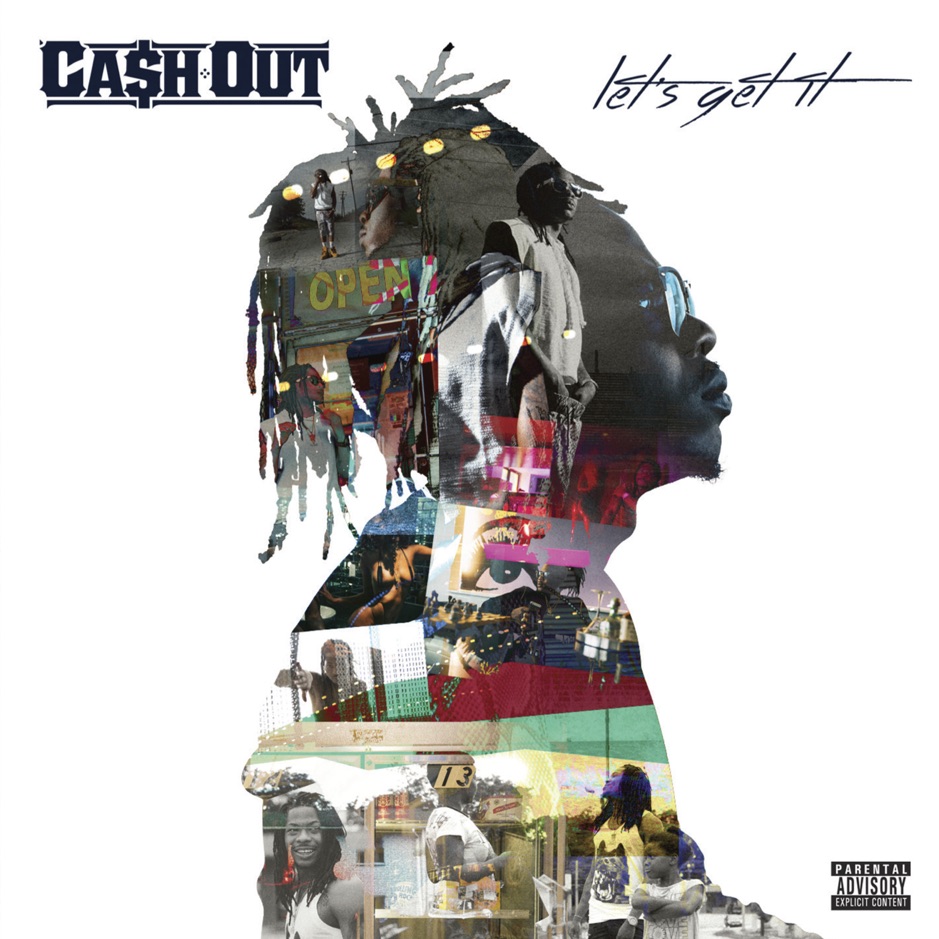 Cash Out - Lets Get It